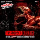 YK Project ft. Animal Tag - Carnage (Darkside Christmas Carnage Anthem) (Original Mix)
