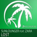 Sunlounger feat. Zara - Lost