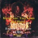 Kizaru feat. Tory Lanez - Bad Blood (Evgenn Priznyakov Radio Edit)