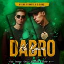 Dabro - На Крыше (Misha Pioner & G-Love Club Radio Edit)