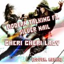Modern Talking ft. Silver Nail - Cheri Cheri Lady