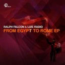 Luis Radio, Ralph Falcon - From Egypt To Rome (By Your Mental)