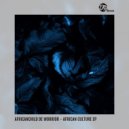 AfricanChild De Worrior - African Culture (Original Mix)