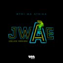 Mthi Wa Afrika - Jwae
