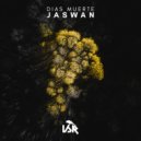 Jaswan - Dias Muerte (Original Mix)
