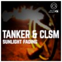 Tanker and CLSM - Sunlight Fading (Extended Mix For DJ Type People)
