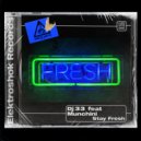 DJ 33 Feat Munchini - Stay Fresh