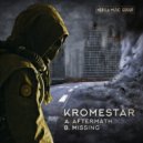 Kromestar - Missing (Original Mix)