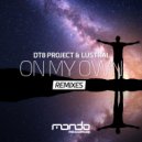 DT8 Project & Lustral - On My Own (Tony Day & Shatadru Sensharma Remix)