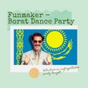 Funmaker - Borat Dance Party ()