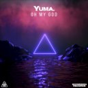 yuma. - OH MY GOD