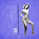 Ladies On Mars - Roll On Hell (Original Mix)