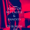 DJ Q & Roam Frelly - King Of My Castle & Bandits (DJ Korzh Mashup)