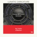 Lunatic Caricature - Lancum (Original mix)