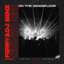 Ferry, DJ BENZ - On The Dancefloor (Radio Edit)
