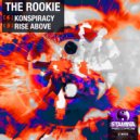 The Rookie - Rise Above (Original Mix)