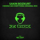 Sakin Bozkurt - I Wanna See Everything
