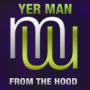 Yer Man - From The Hood (Radio Edit)