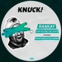 Rankay - Can You See The Lights (Kuestenklatsch Remix)