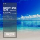Jose Diaz - Something Nice (Alex Vigo Remix)