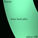 Lotus Land Pilot - Clip (Original Mix)