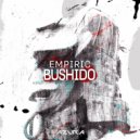 Empiric - Bushido