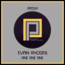 Evan Rhodes - Fine Fine Fine (Original Mix)