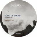 Fond of Rules - Zenith (Chklte Remix)