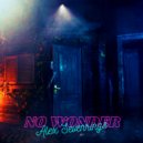Alex Sevenrings - No Wonder (Original Mix)