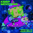 Special M & Warlockz - Keep Mooving