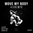 Alchemyc - Move My Body (Radio Edit)