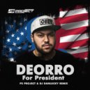 Deorro - For President