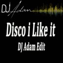 Fake Blood - Disco i Like it (Extended Mix DJ Adam Edit)