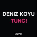 Deniz Koyu&Wrex - Tung