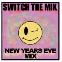 Switch The Mix - New Years Mix ()