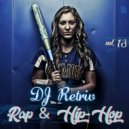 DJ Retriv - Rap & Hip-Hop vol. 13 ()