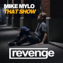 Mike Mylo - That Show (Original Mix)