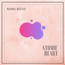 Rianu Keevs - Atomic Heart