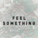 Osc Project - Feel Something (Original Mix)