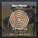 Ricky Rizardo vs. No Hopes - Navigation Go Back