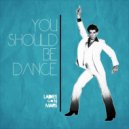 Ladies On Mars - You Should Be Dance (Original Mix)
