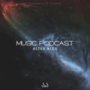 ALTER ALEX - MUSIC PODCAST #021 (Progressive House)