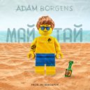 ADAM BORGENS - МАЙ - ТАЙ (Original Mix)