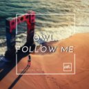 Owl. - Follow Me