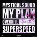 Overkill - Super Speed (Original Mix)
