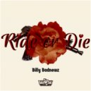 Billy Badnewz & Wanted Villain - Ride Or Die