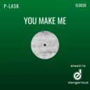 P-Lask - You Make Me ()