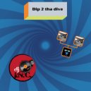 DJ I.N.C - Dip 2 tha dive