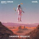 Chaёl Ft. Kaii - Don\'t Speak (Amice Remix) (Original Mix)