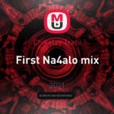 Chikolay Tretii - First Na4alo mix ()